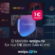 💥 waipu.tv Comfort – Knaller-Deal: Nur 1€/Monat statt 7,49€! (mtl. kündbar, 20.000 Filme & Serien, Aufnahme, Restart uvm.)